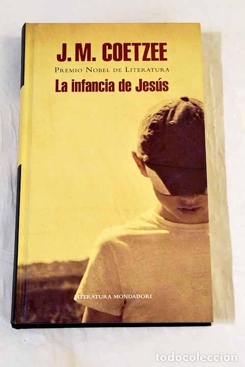 Libros: La infancia de Jes&uacute;s.- Coetzee, J. M.