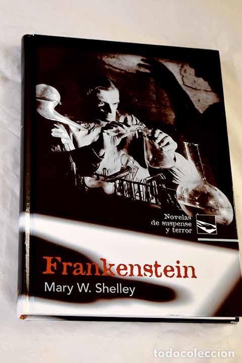 Libros: Frankenstein: Shelley, Mary Wollstonecraft.- Shelley, Mary Wollstonecraft