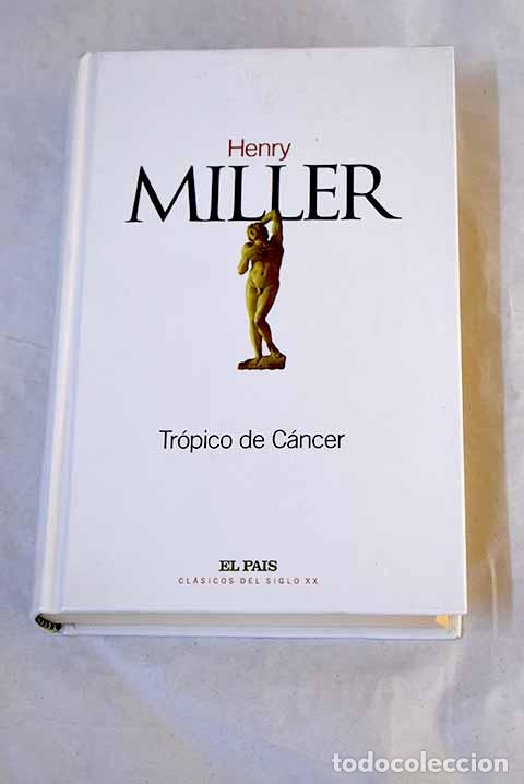 Libros: Tr&oacute;pico de C&aacute;ncer: Miller, Henry.- Miller, Henry