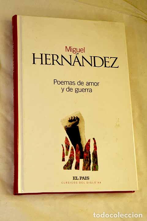 Libros: Poemas de amor y de guerra.- Hern&aacute;ndez, Miguel