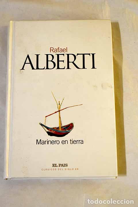 Libros: Marinero en tierra: Alberti, Rafael.- Alberti, Rafael