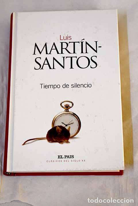 Libros: Tiempo de silencio: Mart&iacute;n-Santos, Luis.- Mart&iacute;n-Santos, Luis
