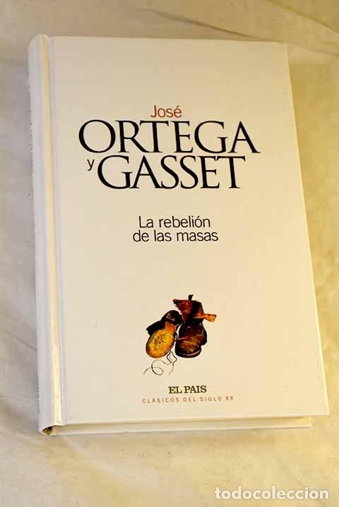 Libros: La rebeli&oacute;n de las masas.- Ortega y Gasset, Jos&eacute;