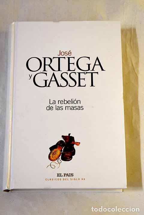 Libros: La rebeli&oacute;n de las masas.- Ortega y Gasset, Jos&eacute;