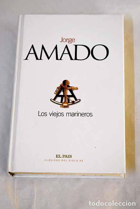 Livros em segunda m&atilde;o: Los viejos marineros.- Amado, Jorge