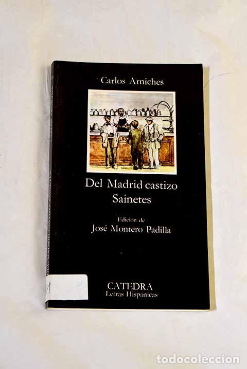 Libri di seconda mano: Del Madrid castizo: sainetes.- Arniches, Carlos