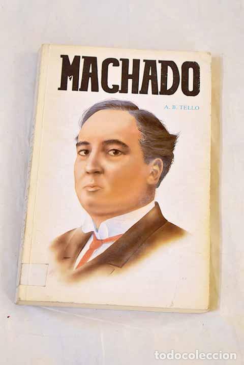 Livres: A. Machado: Tello, A. B..- Tello, A. B.