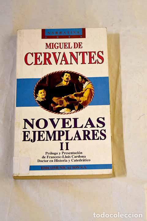 Livres: Novelas ejemplares, tomo 2.- Cervantes Saavedra, Miguel de