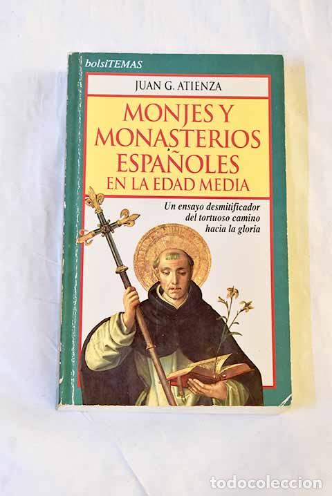 Livres: Monjes y monasterios espa&ntilde;oles en la edad media.- Atienza, Juan
