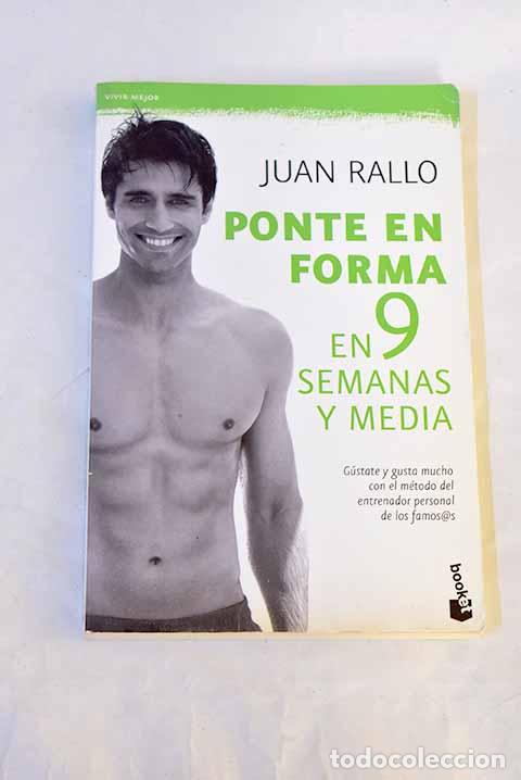 Livres: Ponte en forma en 9 semanas y media.- Rallo, Juan