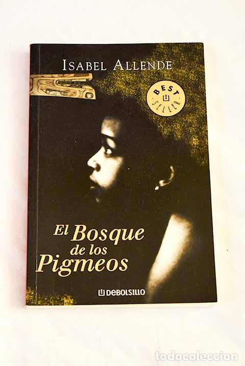 Livros em segunda m&atilde;o: El bosque de los pigmeos.- Allende, Isabel
