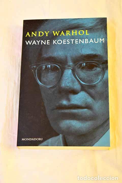 Livros em segunda m&atilde;o: Andy Warhol: Koestenbaum, Wayne.- Koestenbaum, Wayne
