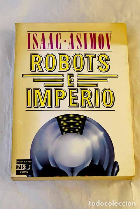 Livros em segunda m&atilde;o: Robots e imperio: Asimov, Isaac.- Asimov, Isaac