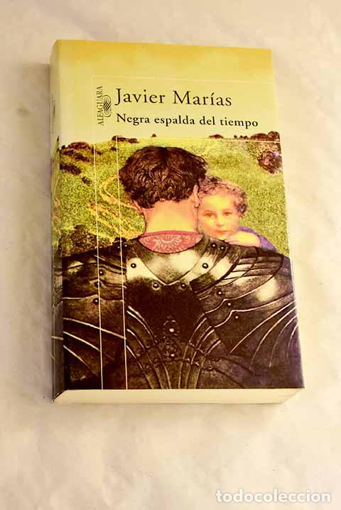 Libros: Negra espalda del tiempo.- Mar&iacute;as, Javier