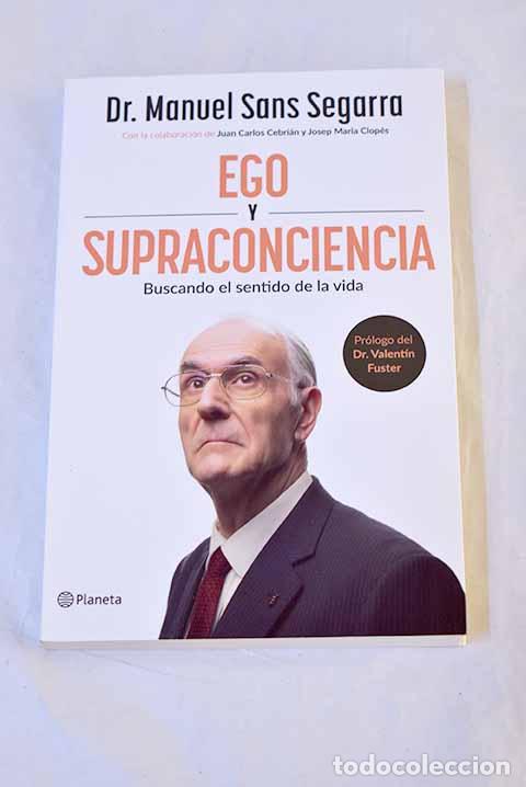 Libri di seconda mano: Ego y supraconciencia.- Sans Segarra, Manuel