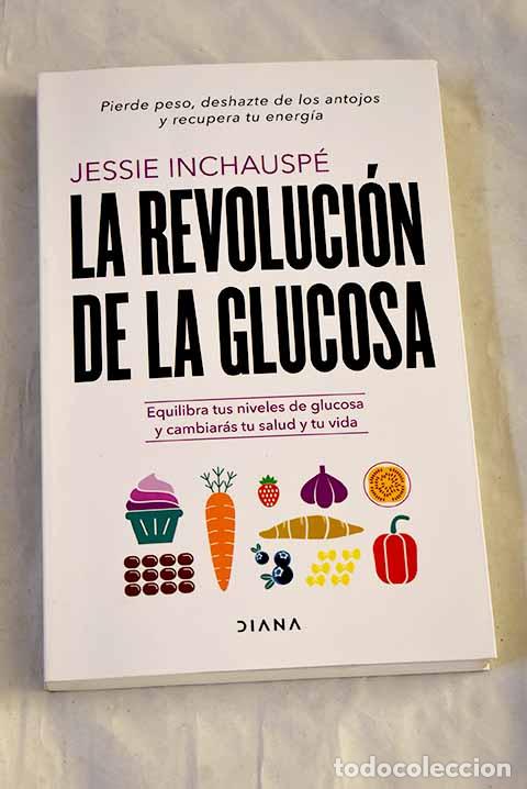 Libri di seconda mano: La revoluci&oacute;n de la glucosa: equilibra tus niveles de glucosa y cambiar&aacute;s tu salud y tu vida