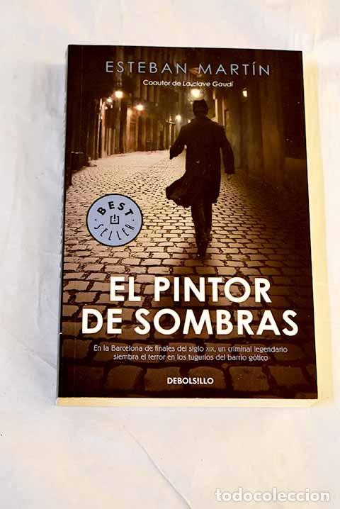 Libri di seconda mano: El pintor de sombras.- Mart&iacute;n, Esteban