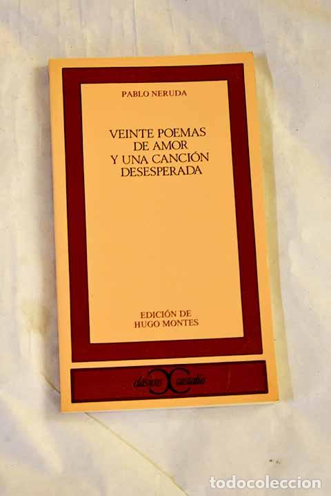 Libri di seconda mano: Veinte poemas de amor y una canci&oacute;n desesperada.- Neruda, Pablo
