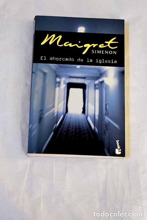 Libri di seconda mano: El ahorcado de la iglesia.- Simenon, Georges