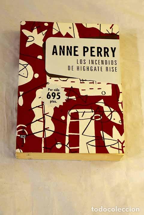 Libri di seconda mano: Los incendios de Highgate Rise.- Perry, Anne