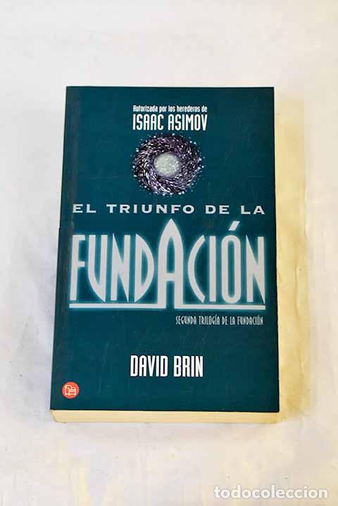 Libros: El triunfo de la Fundaci&oacute;n.- Brin, David