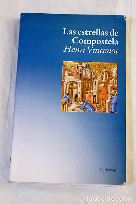 Libros: Las estrellas de Compostela.- Vincenot, Henri