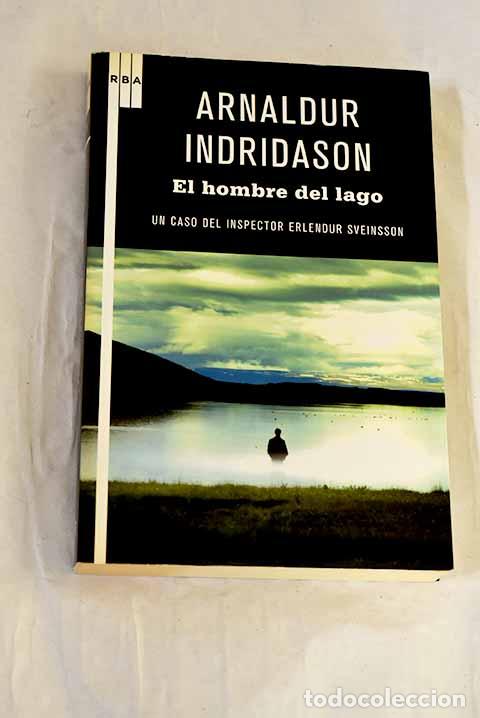 Libros: El hombre del lago: Indridason, Arnaldur.- Indridason, Arnaldur
