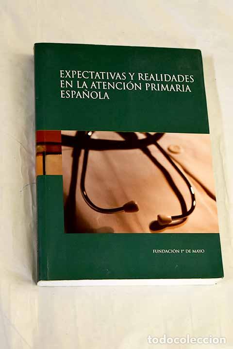 Libros: Expectativas y realidades en la atenci&oacute;n primaria espa&ntilde;ola