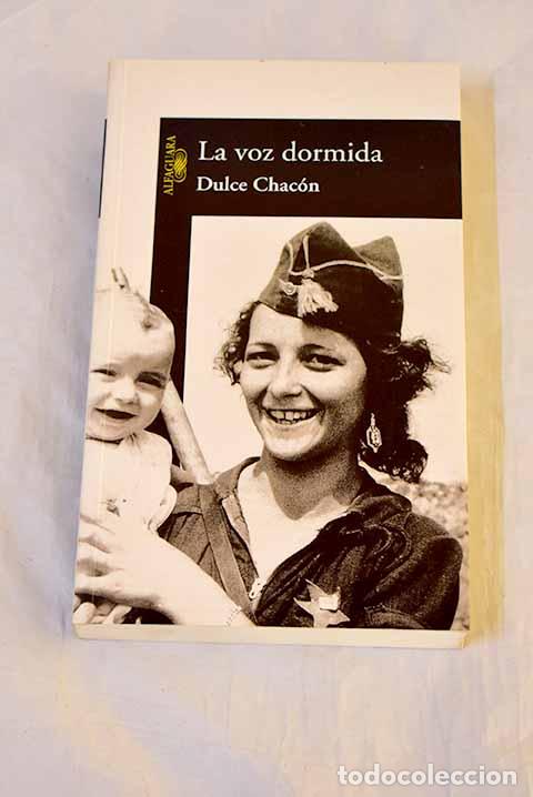 Libros: La voz dormida: Chac&oacute;n, Dulce.- Chac&oacute;n, Dulce