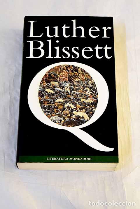 Libros: Q: Blissett, Luther: Mondadori..- Blissett, Luther