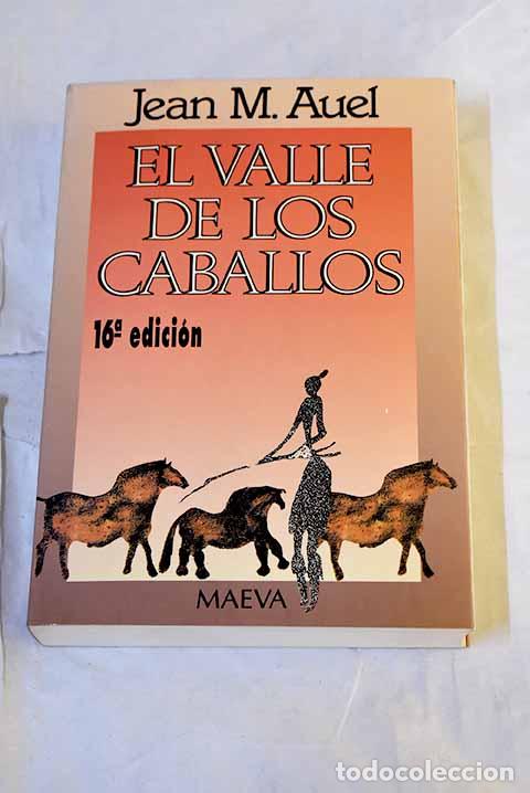 Libros: El valle de los caballos.- Auel, Jean M.