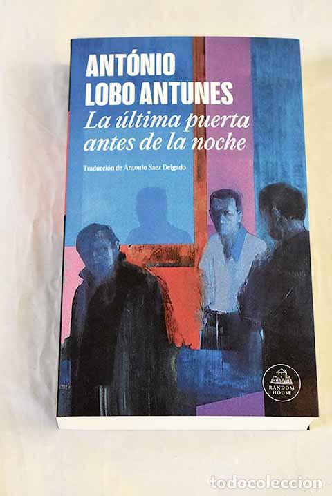 Libros: La &uacute;ltima puerta antes de la noche.- Antunes, Ant&oacute;nio Lobo