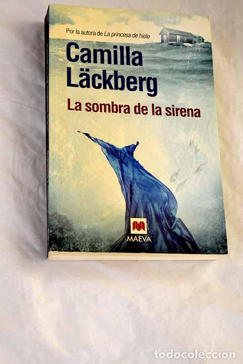 Libros: La sombra de la sirena.- Lackberg, Camilla