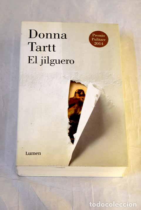 Libros: El jilguero: Tartt, Donna.- Tartt, Donna