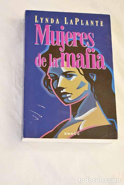 Libros: Mujeres de la mafia: LaPlante, Lynda.- LaPlante, Lynda