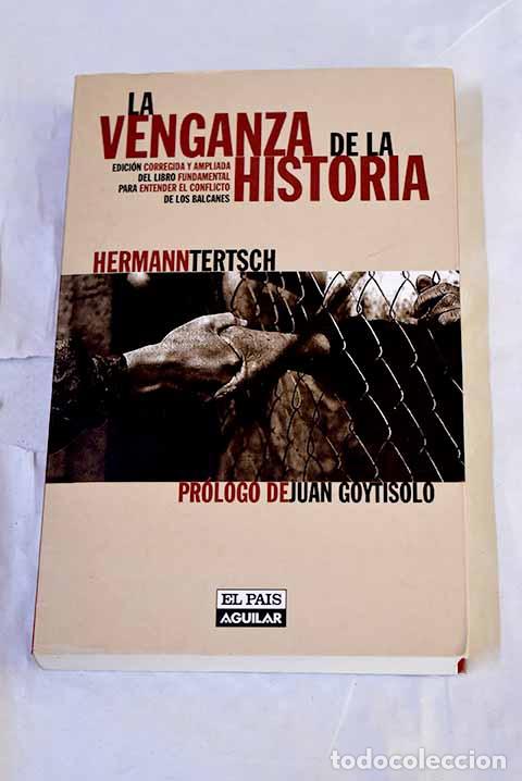 Libros: La venganza de la historia.- Tertsch, Hermann