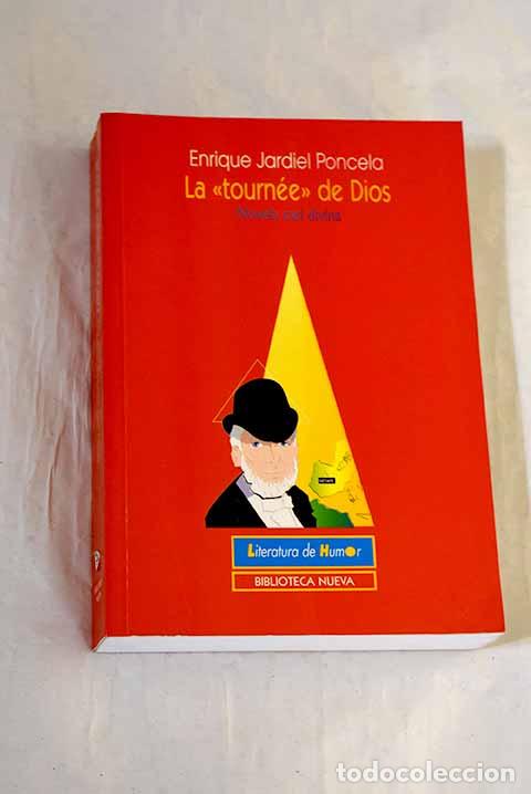 Libros: La tourn&eacute;e de Dios: novela casi divina.- Jardiel Poncela, Enrique