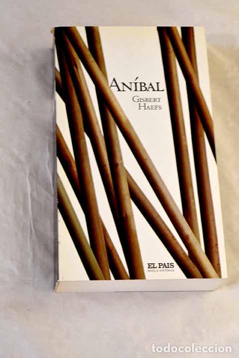 Libros: An&iacute;bal: Haefs, Gisbert.- Haefs, Gisbert