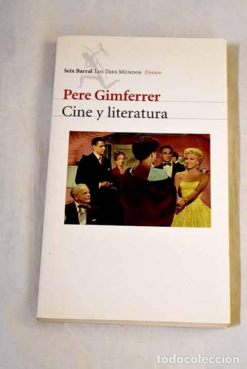 Libros: Cine y literatura: Gimferrer, Pere.- Gimferrer, Pere
