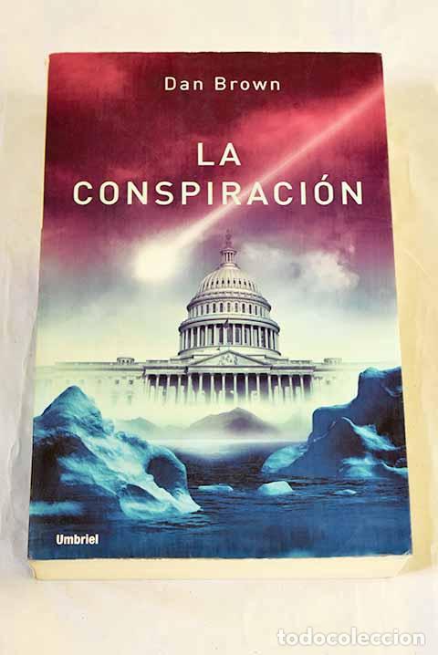 Libros: La conspiraci&oacute;n: Brown, Dan.- Brown, Dan