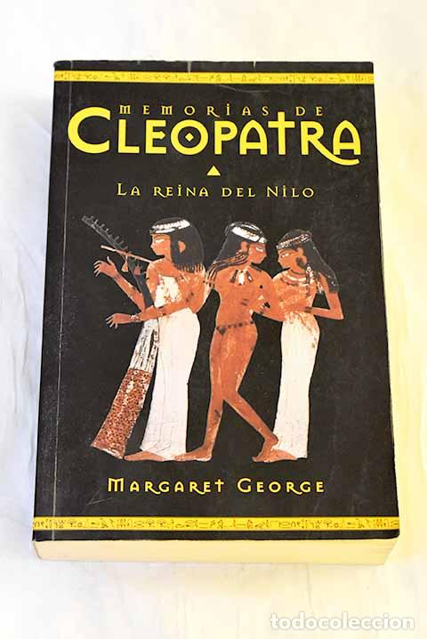 Libros: Memorias de Cleopatra: La reina del Nilo.- George, Margaret