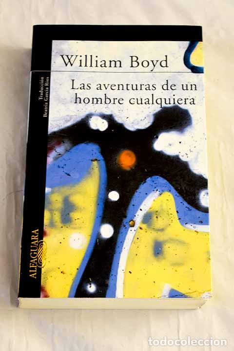 Libros: Las aventuras de un hombre cualquiera.- Boyd, William