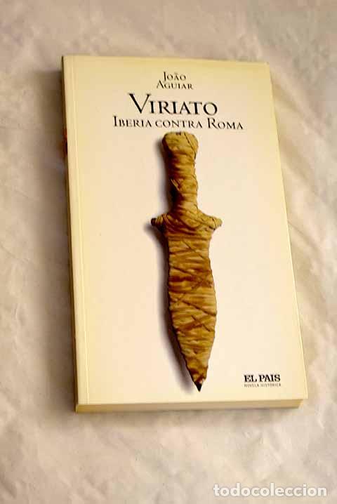 Libri di seconda mano: Viriato: Aguiar, Joao.- Aguiar, Joao