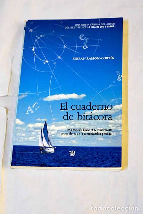Libri di seconda mano: El cuaderno de bit&aacute;cora .- Ramon-Cort&eacute;s, Ferran