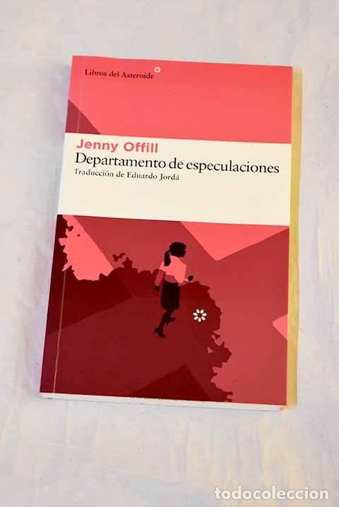 Libri di seconda mano: Departamento de especulaciones.- Offill, Jenny