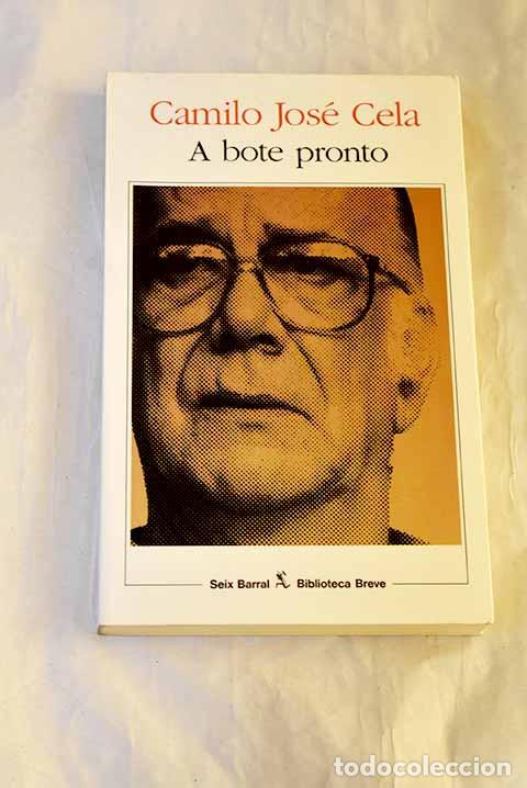 Libri di seconda mano: A bote pronto: Cela, Camilo Jos&eacute;.- Cela, Camilo Jos&eacute;