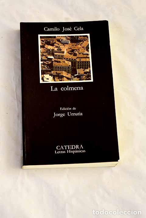 Libri di seconda mano: La colmena: Cela, Camilo Jos&eacute;.- Cela, Camilo Jos&eacute;