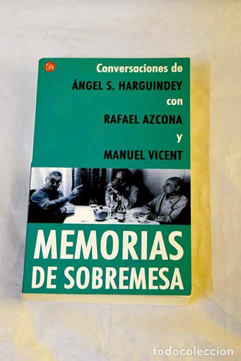 Libri di seconda mano: Memorias de sobremesa: conversaciones de &Aacute;ngel S. Harguindey con Rafael Azcona y Manuel Vicent