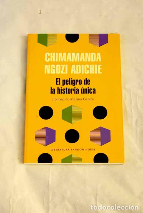 Libri di seconda mano: El peligro de la historia &uacute;nica.- Adichie, Chimamanda Ngozi
