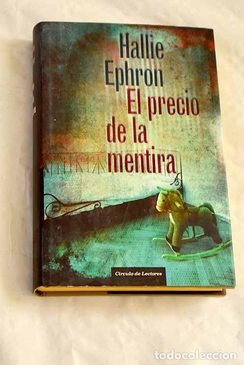 Libros: El precio de la mentira.- Ephron, Hallie